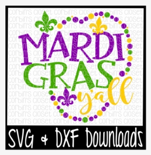 Mardi Gras Beads Border Png Happy Mardi Gras Yall Svg Free Transparent Clipart Clipartkey