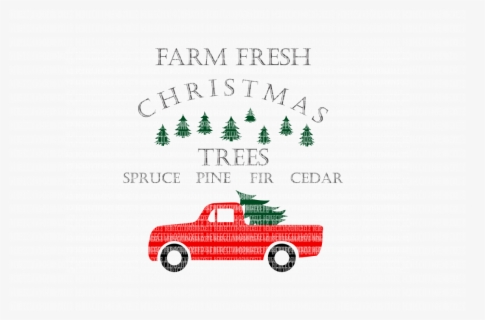 Farm Fresh Christmas Trees Svg Files Christmas Cut Toyota Tundra Free Transparent Clipart Clipartkey