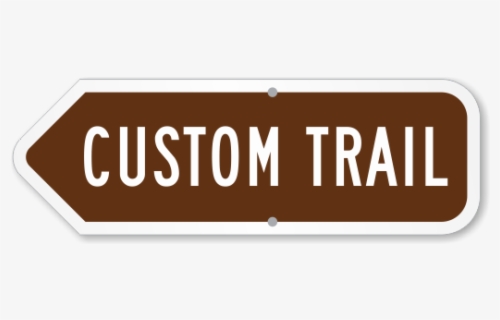 Add Your Custom Trail Left Arrow Sign - Signs , Free Transparent ...