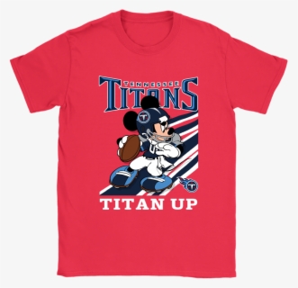 Tennessee Titans Slogan Titan Up Mickey Mouse Nfl Shirts - Shirt , Free ...