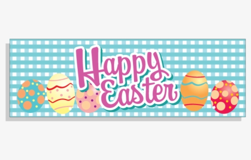 Transparent Happy Easter Banner Png - Clip Art Happy Easter Eggs , Free ...