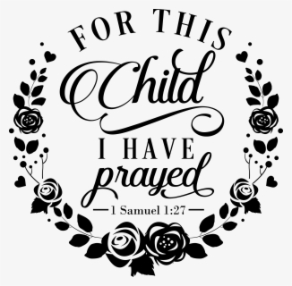 Child I Have Prayed Svg Free Transparent Clipart Clipartkey