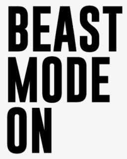 Clip Art Beast Mode Quotes - Graphics , Free Transparent Clipart 