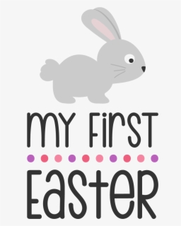 Svg Files My First Easter Svg Free Free Transparent Clipart Clipartkey