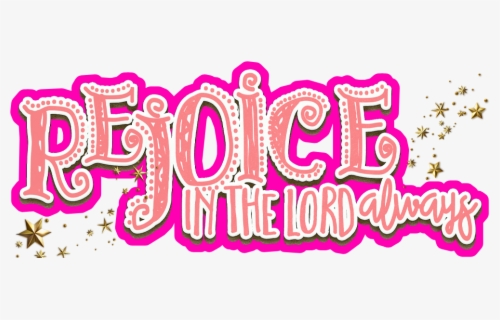 Rejoice Transparent Rejoice Jesus Freetoedit , Free Transparent Clipart - ClipartKey