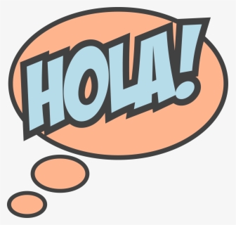 Hola - Spanish Language Clipart Png , Free Transparent Clipart - ClipartKey