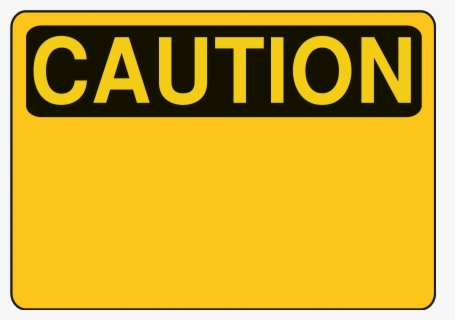 Free Clipart - Caution - Blank - Rfc1394 - Blank Caution Sign Png ...