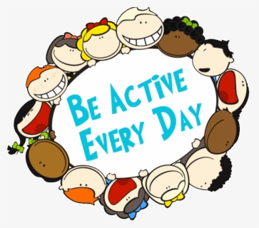 Be Active Every Day - Active Every Day For Kids , Free Transparent Clipart - ClipartKey